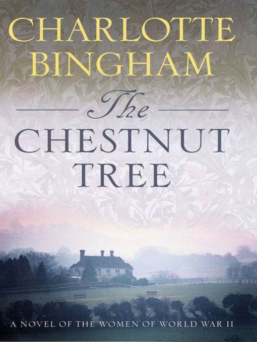Title details for The Chestnut Tree by Charlotte Bingham - Wait list